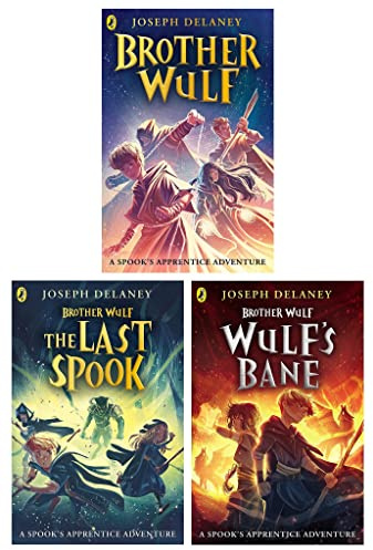 The Spook's Apprentice: Brother Wulf By Joseph Delaney 3 Books Collection Set (Brother Wulf, Brother Wulf: The Last Spook & Brother Wulf: Wulf's Bane)