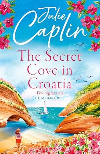 The Secret Cove in Croatia: The best feel good romantic comedy for the summer! (Romantic Escapes)