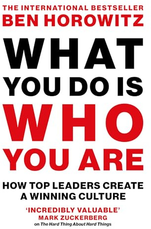 What You Do Is Who You Are: How Top Leaders Create a Winning Culture