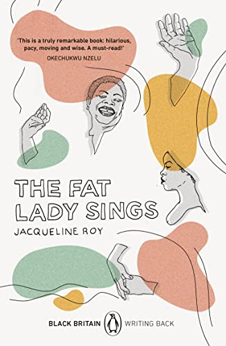 The Fat Lady Sings: Black Britain: Writing Back