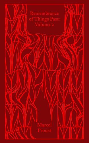 Penguin Classics Remembrance of Things Past Volume 2 (Penguin Clothbound Classics).
