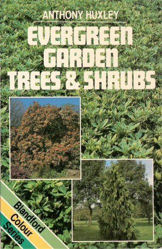 Evergreen Garden Trees and Shrubs (Colour S.)