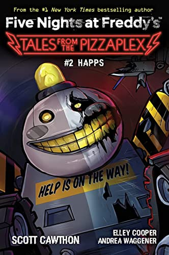 Happs (Five Nights at Freddy's: Tales from the Pizzaplex #2)