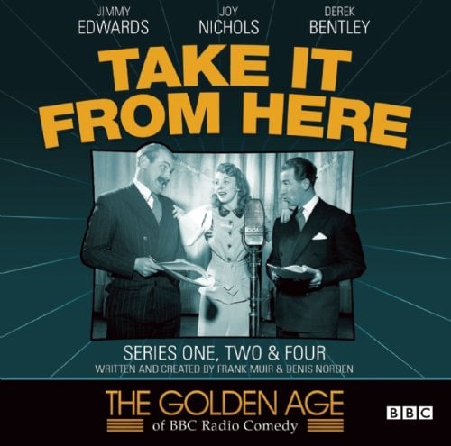 Take It From Here Series 1, 2 & 4 (The Golden Age of BBC Radio Comedy)