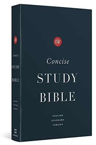 ESV Concise Study Bible™ (Hardcover): English Standard Version