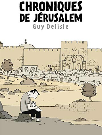 Chroniques de Jérusalem: Ausgezeichnet mit Fauve d'or d'Angoulême - prix du meilleur album 2012
