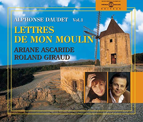 Les Lettres De Mon Moulin: Alphonse Daudet