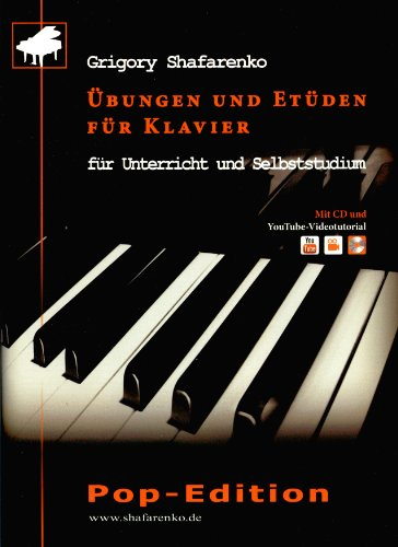 Übungen und Etüden für Klavier: für Unterricht und Selbststudium. Pop-Edition
