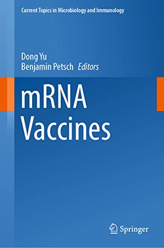 mRNA Vaccines (Current Topics in Microbiology and Immunology, 437)