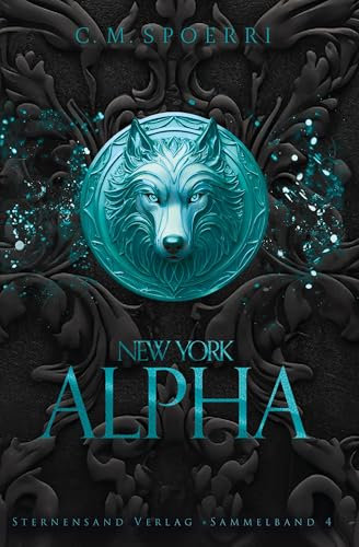 New York Alpha (Sammelband 4): Part 9, Part 10, Part 11