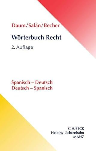 Wörterbuch Recht: Spanisch - Deutsch / Deutsch - Spanisch