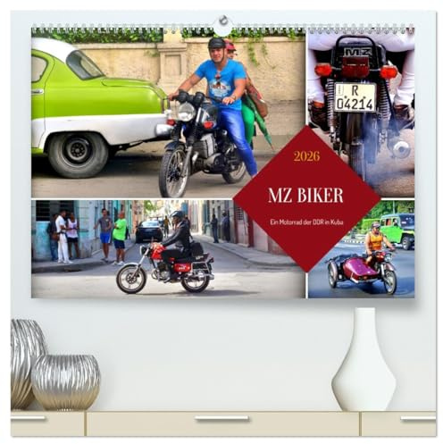 MZ BIKER - Ein Motorrad der DDR in Kuba (hochwertiger Premium Wandkalender 2026 DIN A2 quer), Kunstdruck in Hochglanz: Verschiedene MZ-Modelle unterwegs in Kuba (CALVENDO Mobilitaet)