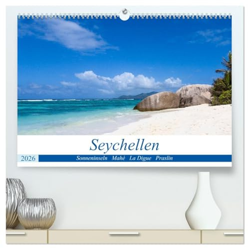 Seychellen. Sonneninseln - Mahé, La Digue, Praslin (hochwertiger Premium Wandkalender 2026 DIN A2 quer), Kunstdruck in Hochglanz (CALVENDO Orte)