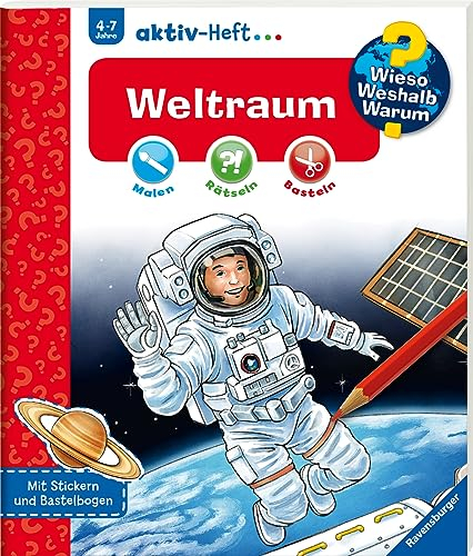 Wieso? Weshalb? Warum? aktiv-Heft - Weltraum (Malen, rätseln, basteln ab 4 Jahre - mit Stickern und Bastelbogen): Weltraum WWW aktiv-Heft