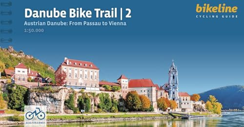 Danube Bike Trail 2 Austrian Danube: From Passau to Vienna: Part 2: Austrian Danube - From Passau to Vienna, 1:50.000, 330 km (Radtourenbücher)