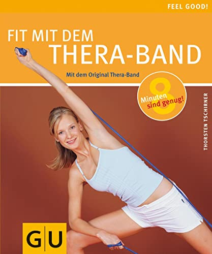 Fit mit dem Thera-Band: 8 Minuten sind genug (GU Bewegung)