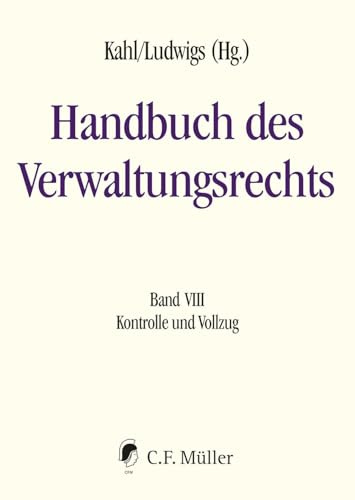 Handbuch des Verwaltungsrechts: Band VIII: Kontrolle und Vollzug