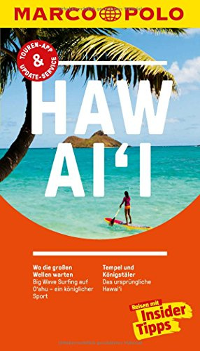 MARCO POLO Reiseführer Hawai'i: Reisen mit Insider-Tipps. Inklusive kostenloser Touren-App & Update-Service