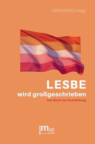 LESBE wird großgeschrieben: Das Buch zur Ausstellung