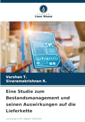 Eine Studie zum Bestandsmanagement und seinen Auswirkungen auf die Lieferkette: Leistung in Sri-Sabari-Textilien