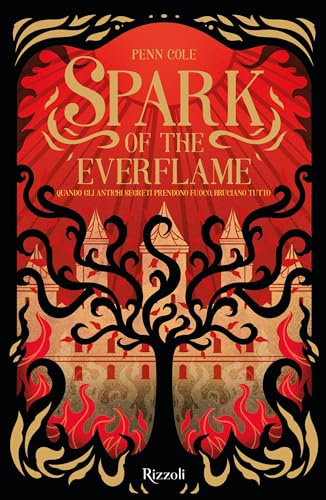 Spark of the everflame. La biblioteca di Daphne (Rizzoli narrativa)
