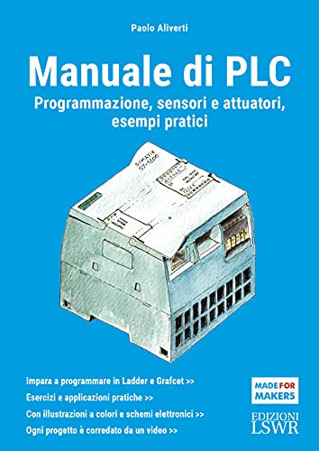 PLC. Manuale d'uso e programmazione