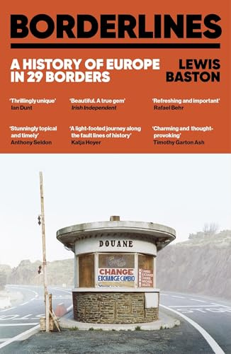 Borderlines: The fascinating history of Europe in 29 borders from leading political analyst and Tim Marshall's 'borders expert'