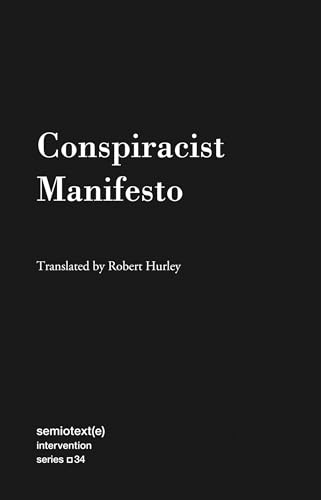 Conspiracist Manifesto (Semitext (E) Intervention Series, 34)
