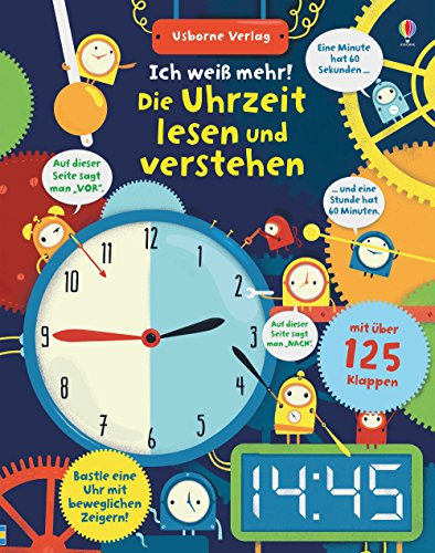 Ich weiß mehr! Die Uhrzeit lesen und verstehen (Ich-weiß-mehr-Reihe)
