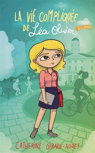 La vie compliquée de Léa Olivier 18 : Le dernier