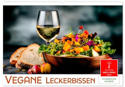 Vegane Leckerbissen (Wandkalender 2026 DIN A2 quer), CALVENDO Monatskalender: Perfekt für alle, die vegan genießen möchten. (CALVENDO Lifestyle)