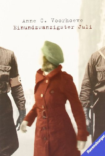 Einundzwanzigster Juli (Ravensburger Taschenbücher)