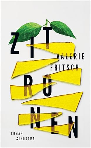 Zitronen: Roman | Ein sprachgewaltiges Buch über das Münchhausen-Stellvertreter-Syndrom