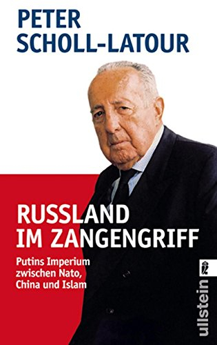 Rußland im Zangengriff: Putins Imperium zwischen Nato, China und Islam | Der Journalist schildert seine Eindrücke über die russischen Grenzgebiete und ... in diesen Regionen unmittelbar betreffen (0)
