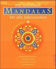 Die schönsten Mandalas für alle Jahreszeiten. 115 Malvorlagen
