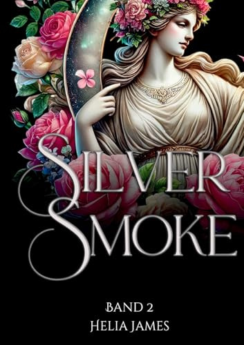 Silver Smoke: Band 2 der Sound of Fire Trilogie (The Sound of Fire)