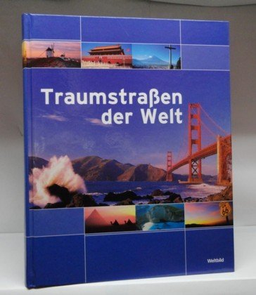 Traumstraßen der Welt.