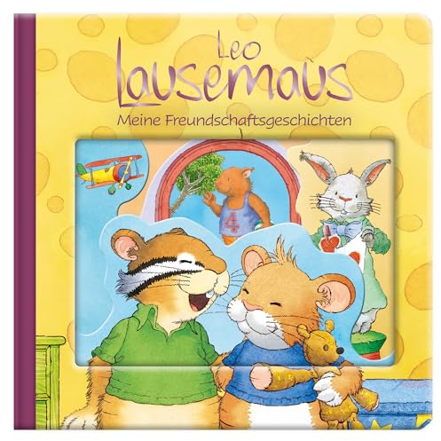 Leo Lausemau: Meine Freundschaftsgeschichten: Kinderbuch mit Geschichten zum Vorlesen für Kinder ab 2 Jahren und Fensterstanzungen zum Durchgucken