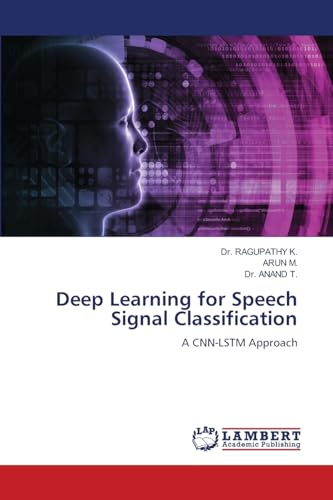 Deep Learning for Speech Signal Classification: A CNN-LSTM Approach
