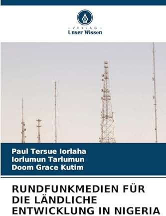 RUNDFUNKMEDIEN FÜR DIE LÄNDLICHE ENTWICKLUNG IN NIGERIA: DE