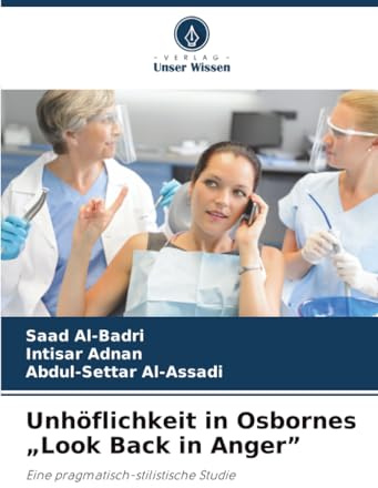 Unhöflichkeit in Osbornes „Look Back in Anger”: Eine pragmatisch-stilistische Studie
