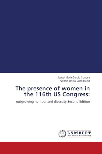 The presence of women in the 116th US Congress:: outgrowing number and diversity Second Edition