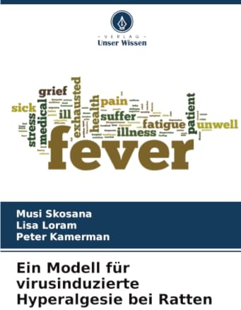 Ein Modell für virusinduzierte Hyperalgesie bei Ratten