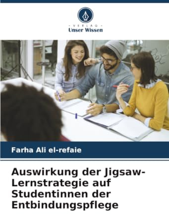Auswirkung der Jigsaw-Lernstrategie auf Studentinnen der Entbindungspflege