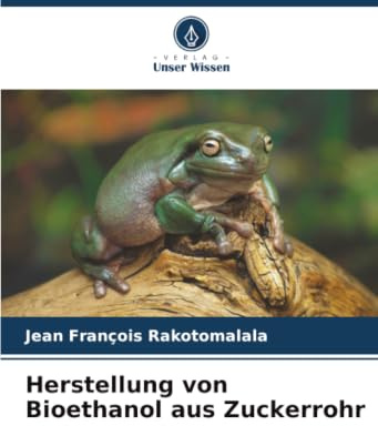 Herstellung von Bioethanol aus Zuckerrohr: DE