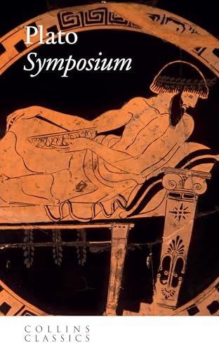 Symposium: An essential, best-loved classic (Collins Classics)