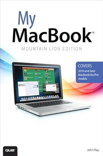 My MacBook (Mountain Lion Edition): Covers 2010 and later MacBook/Air/Pro models (My...series)