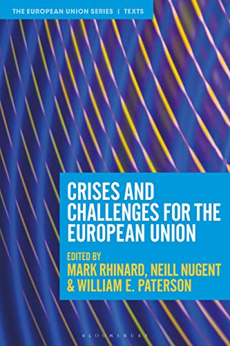 Crises and Challenges for the European Union (The European Union Series)