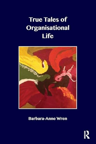 True Tales of Organisational Life: Using Psychology to Create New Spaces and Have New Conversations at Work
