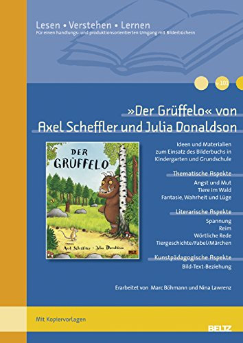 »Der Grüffelo« im Unterricht: Differenzierte Materialien zum Bilderbuch von Axel Scheffler und Julia Donaldson (Klassenstufe 1-2, mit differenzierten ... (Beltz Praxis / Lesen - Verstehen - Lernen)